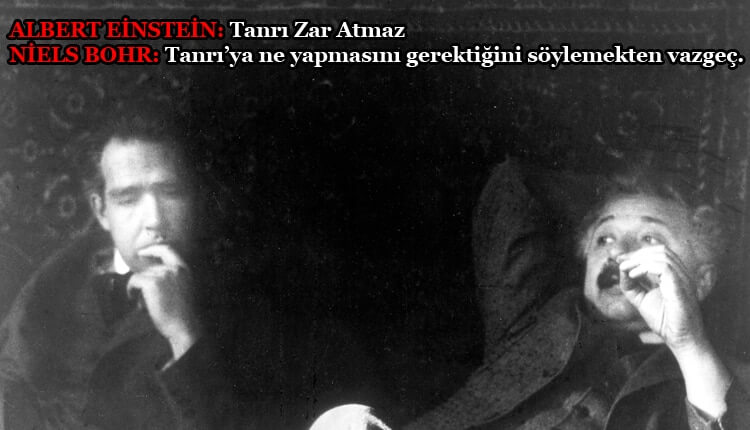 Albert Einstein ve Niel Bohr